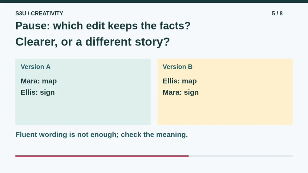 Video illustration: Pause: which edit keeps the facts?. The spoken explanation follows.